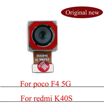 Оригинальная Новая Камера Заднего Вида для POCO F4 5G Большой Основной Модуль Камеры Заднего Вида Гибкий Кабель Запасные Части для Redmi K40S