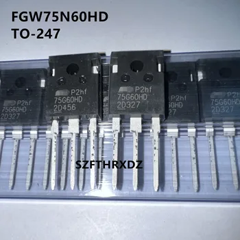 10шт 100% Новый импортный оригинальный FGW75N60HD 75G60HD 600V 75A TO-247 Дискретный IGBT (высокоскоростная серия V)